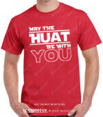MAY THE HUAT BE WITH YOU Meme Parody Cotton Shirt (Copy)